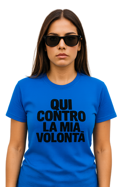 T-shirt Girocollo Classica Unisex | qui contro la mia volontà