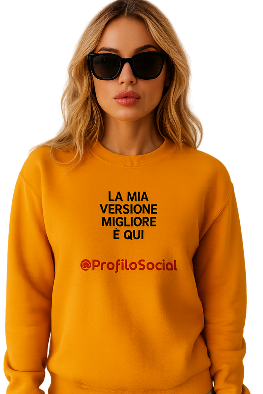 Felpa girocollo unisex personalizzabile| la mia versione migliore