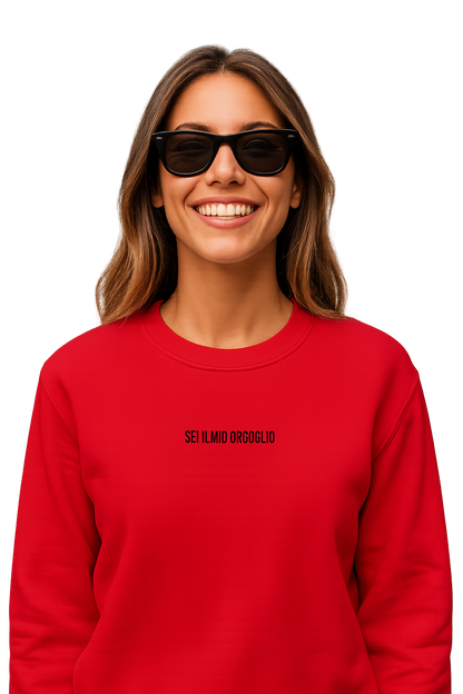 Felpa girocollo unisex ricamata | sei il mio orgoglio