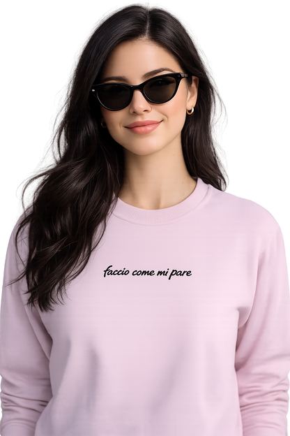 Felpa girocollo unisex ricamata | faccio come mi pare